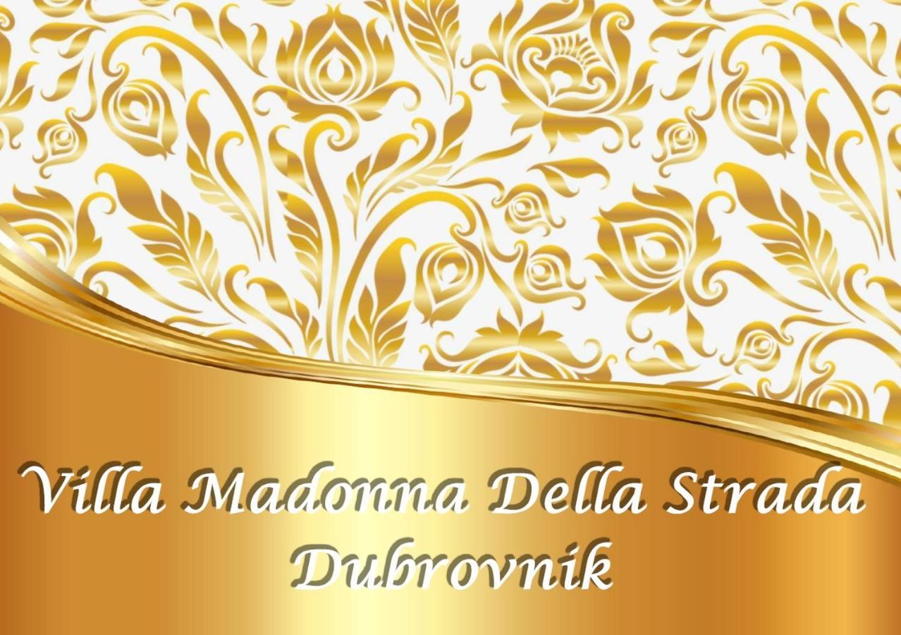 Villa Madonna Della Strada A5 ดูบรอฟนิก ภายนอก รูปภาพ